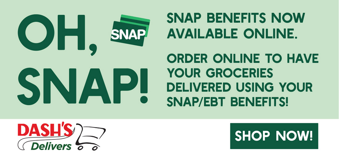 SNAP Benefits Now Available Online. SHOP NOW!